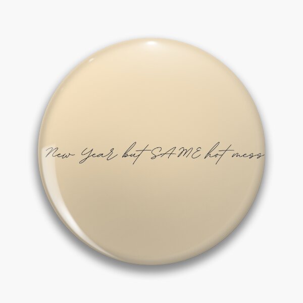 Item preview, New Year But Same Hot Mess Classic designed and sold by casualism.