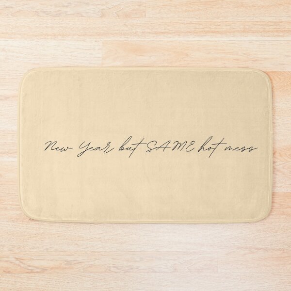 Item preview, New Year But Same Hot Mess Classic designed and sold by casualism.