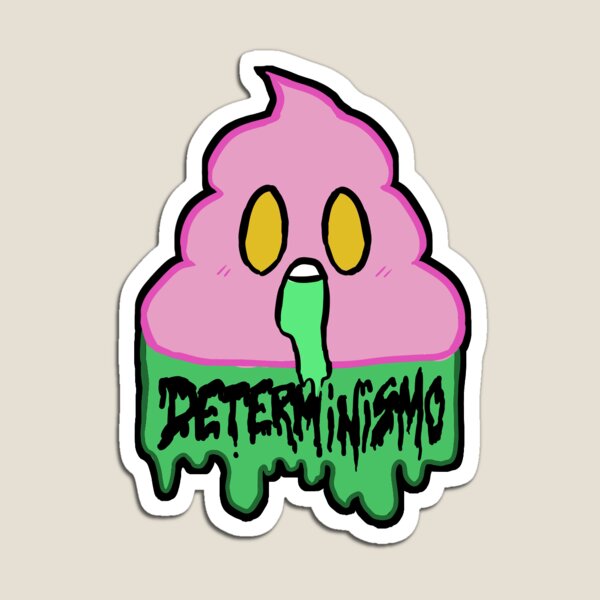 Item preview, Determinism = Poop designed and sold by Miki Makes.