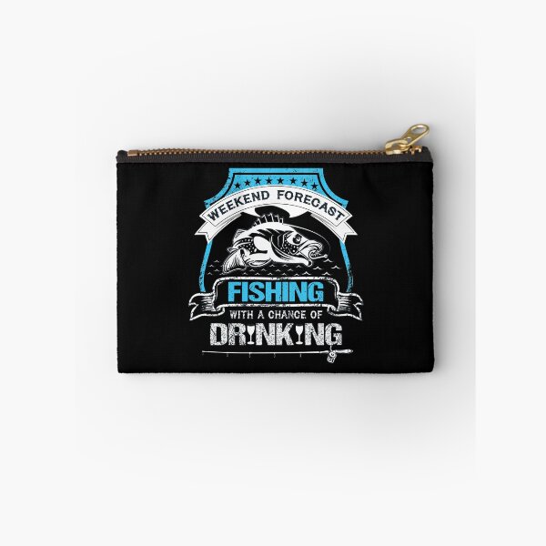Item preview, Weekend forecast fishing with a chance of drinking designed and sold by sophiajon.
