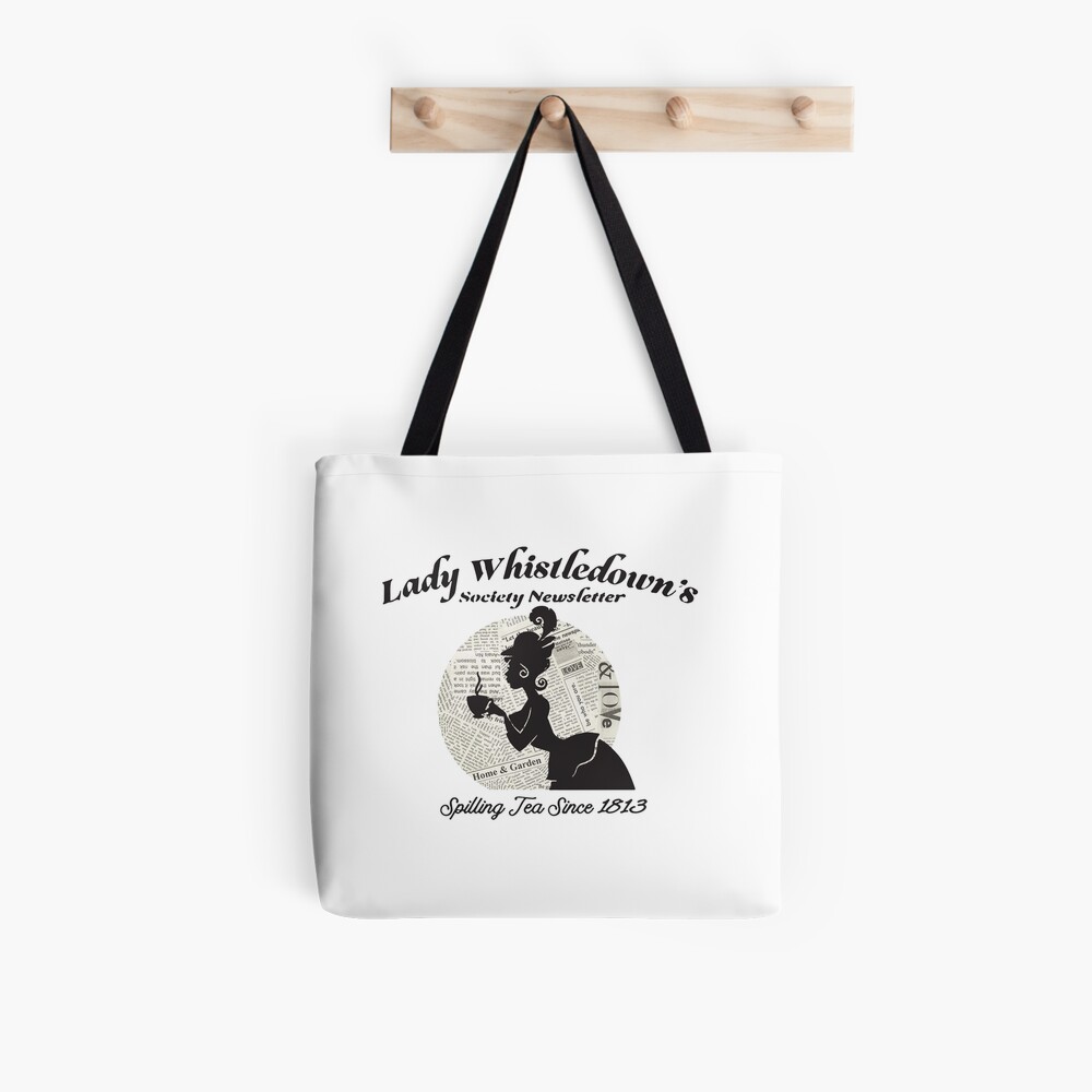 lady whistledown society paper splling tea since 1813 Tote Bag