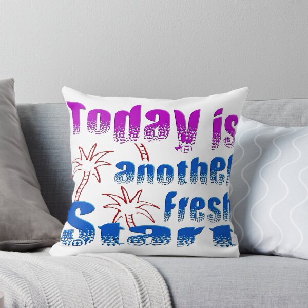 Item preview, TODAY IS ANOTHER FRESH START - WONDERFUL POSITIVE MOTIVATIONAL AND INSPIRATIONAL QUOTE designed and sold by Ralek.