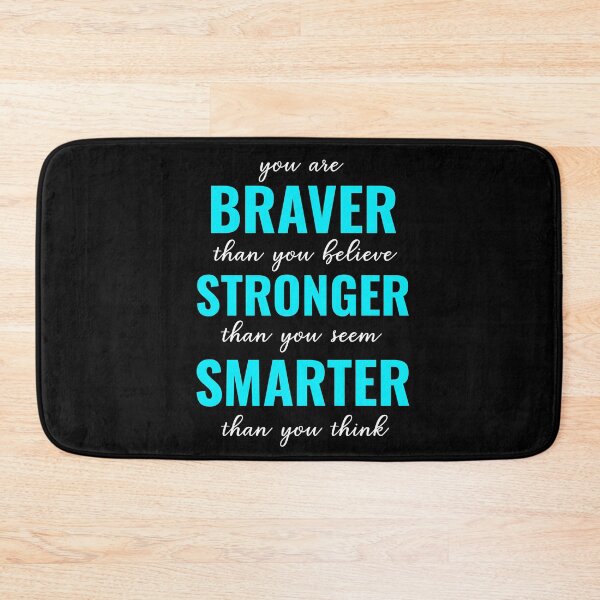 Item preview, You Are Braver Stronger Smarter designed and sold by Teelogic.