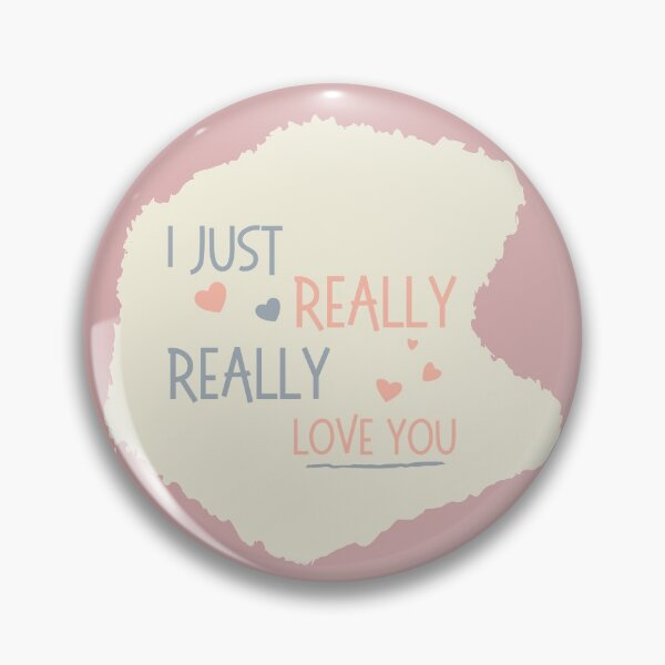 Item preview, I just really really love you Collection, personalized gift for men and women designed and sold by Myartbeyours.