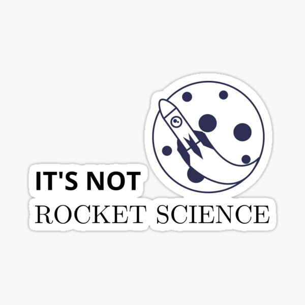 Item preview, It's Not Rocket Science. designed and sold by majasdesign.