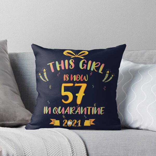 Item preview, This Girl Is Now 57 In Quarantine 2021 - Birthday Gifts designed and sold by yeknow.