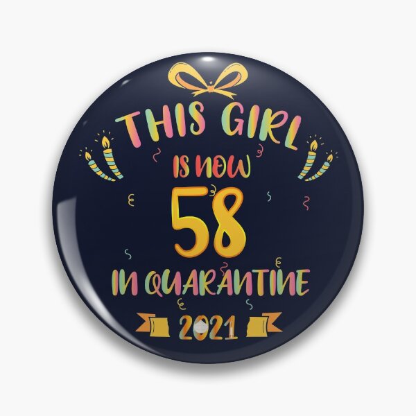 Item preview, This Girl Is Now 58 In Quarantine 2021 - Birthday Gifts designed and sold by yeknow.