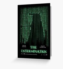THE EXTERMINATRIX Greeting Card