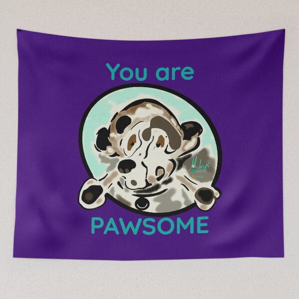 Item preview, You Are Pawsome...  (Poochie) designed and sold by Yannn.