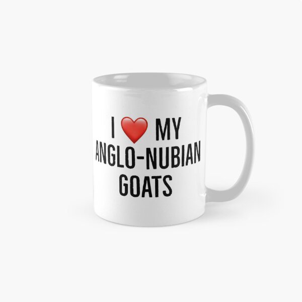 Item preview, I love my anglo-nubian goats designed and sold by Yviemakes.