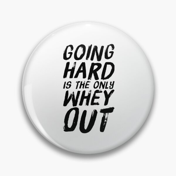 Item preview, Whey Pun - Going Hard Is The Only Whey Out Gym Quote designed and sold by ArqDezines.