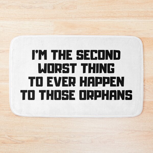 Item preview, I'm the Second Worst Thing to Ever Happen to Those Orphans, technoblade designed and sold by ds-4.