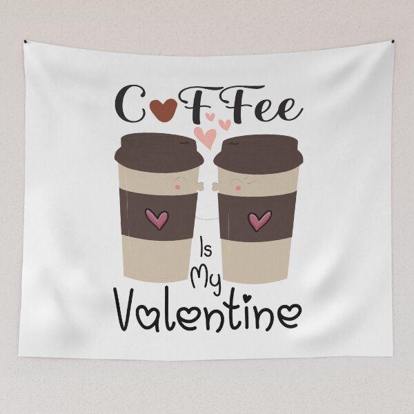 Item preview, Coffee Is My Valentine designed and sold by Aminepop.
