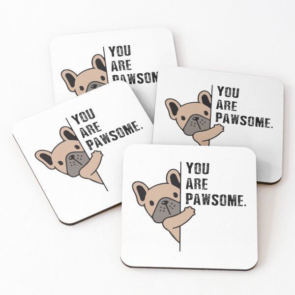 Item preview, You Are Pawsome dog designed and sold by Ashi17.