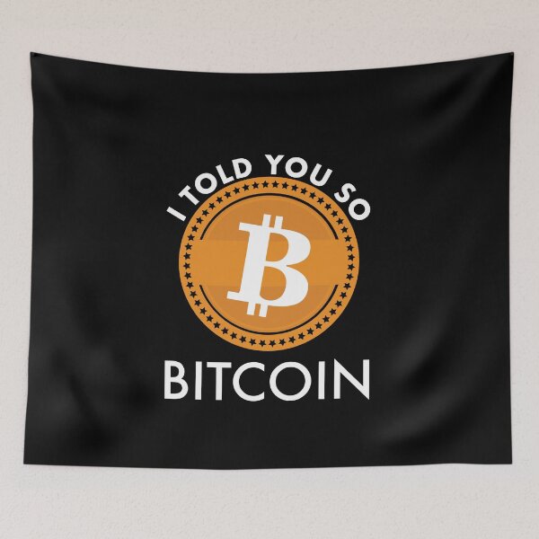 Item preview, I Told you so Bitcoin designed and sold by JDRProd.