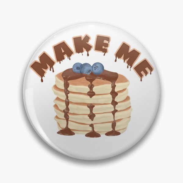 Item preview, Make Me Pancakes with Chocolate Spread designed and sold by onepiconetreat.
