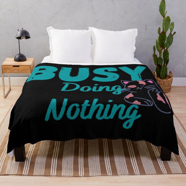 Item preview, Busy doing nothing quote designed and sold by Simi2020.