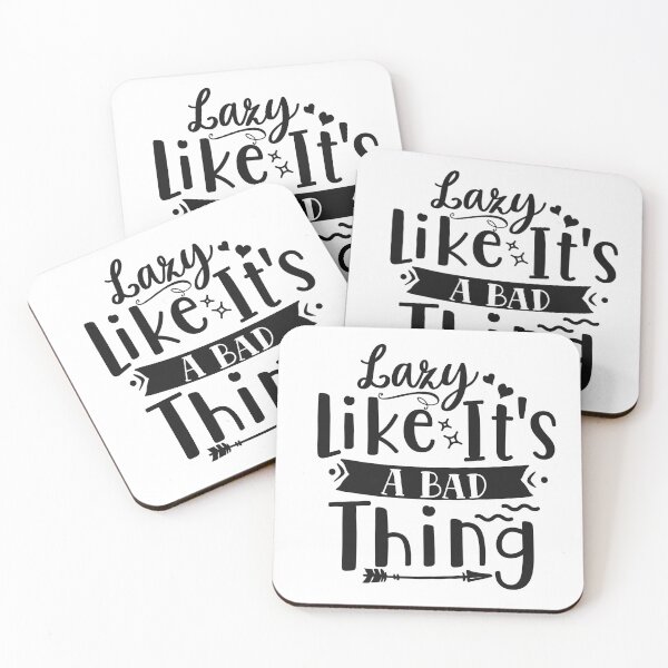 Item preview, Lazy Like It's A Bad Thing Funny and Sarcastic  designed and sold by Teez-Me.