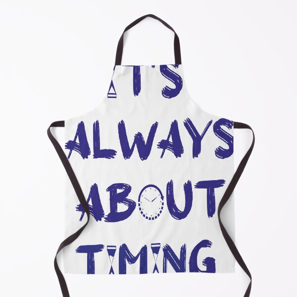 Item preview, I'ts always about time T-shirt, time quote, blue designed and sold by siimpple.