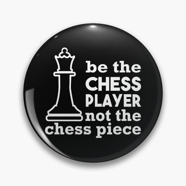 Item preview, Be The Chess Player Not The Chess Piece designed and sold by larspat.