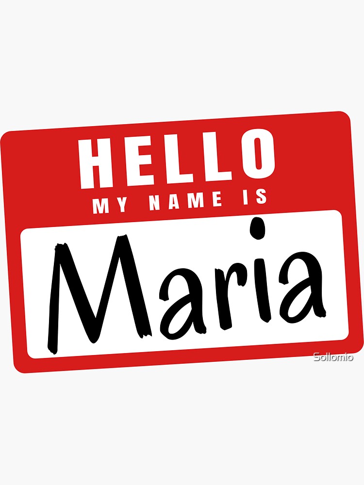 hello-my-name-is-maria-name-tag-sticker-for-sale-by-sollomio-redbubble