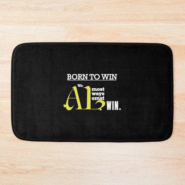 Item preview, We Almost Always Almost Win, Born To Win designed and sold by magicos1.