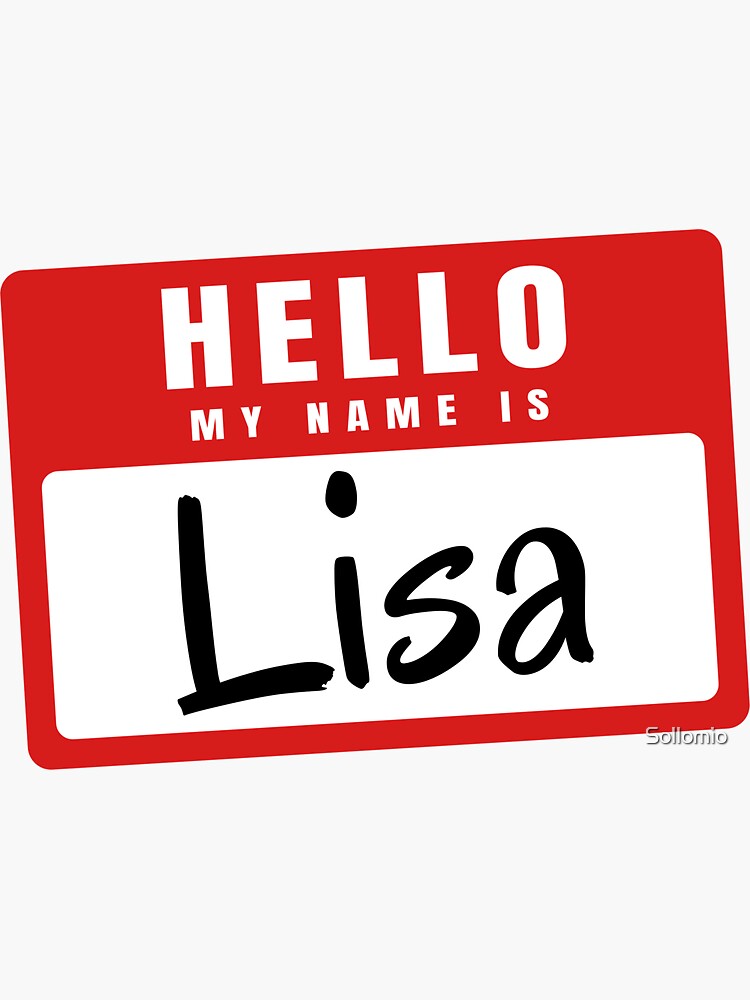 My name is lisa какое время