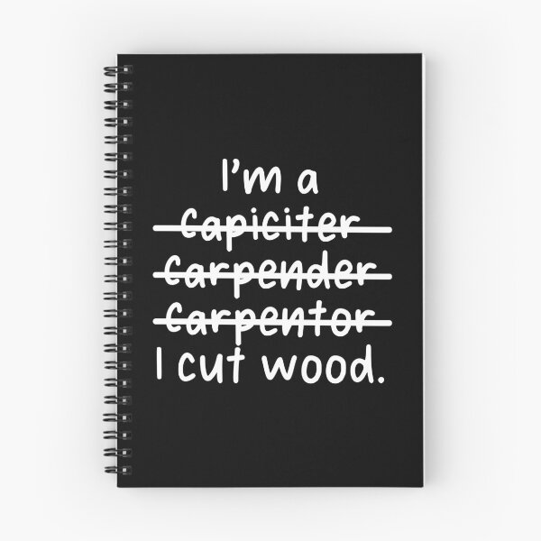 Item preview, I'm a Carpenter, I cut wood - Misspelled designed and sold by livegood.