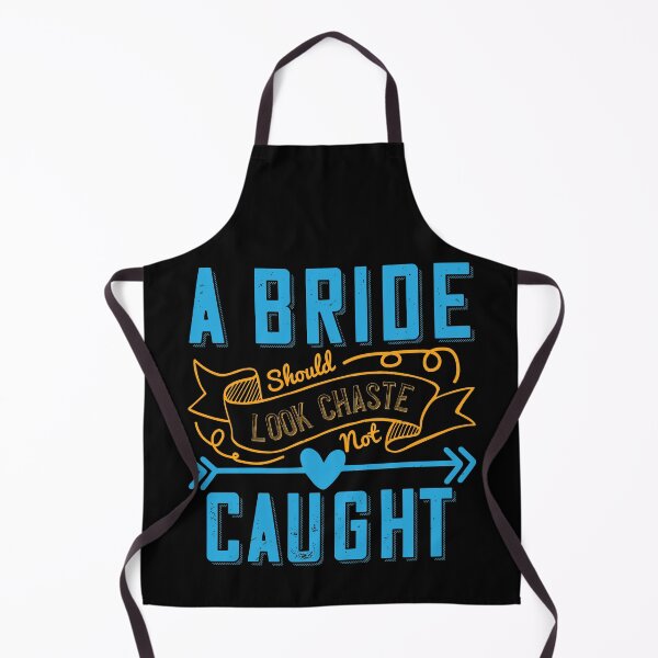 Item preview, Bride Should Look Chaste Not Caught designed and sold by teamph.