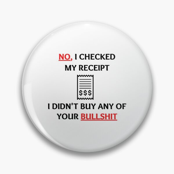 Item preview, No I Checked My Receipt designed and sold by momsnpops.