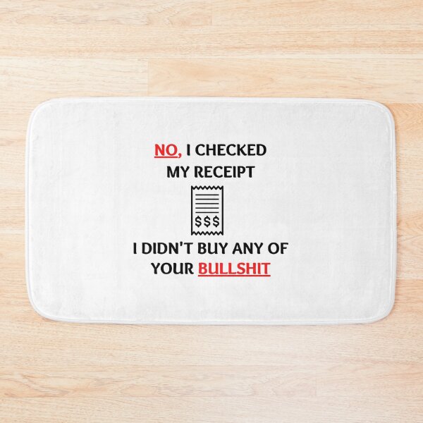Item preview, No I Checked My Receipt designed and sold by momsnpops.