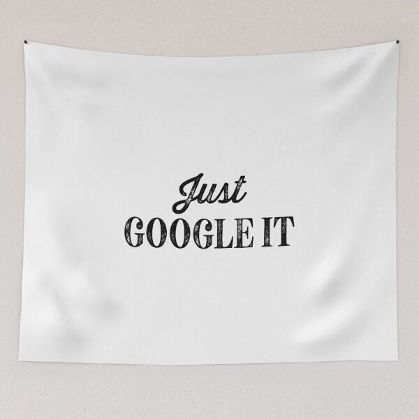 Item preview, Just Google It Sticker And Shirt Design designed and sold by Glike.