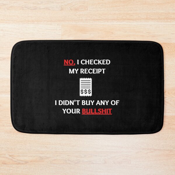 Item preview, No I Checked My Receipt designed and sold by momsnpops.