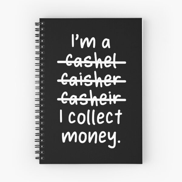 Item preview, I'm a Cashier, I collect money - Misspelled designed and sold by livegood.