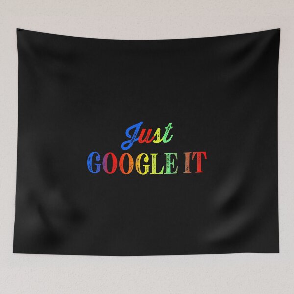 Item preview, Just Google It Sticker And Shirt Design designed and sold by Glike.