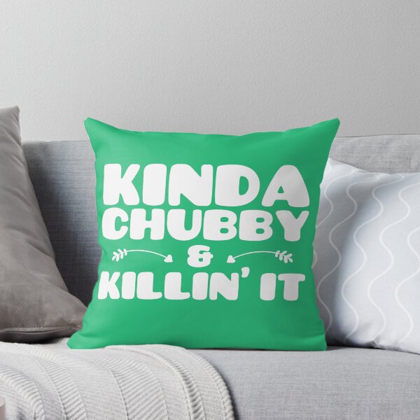 Item preview, Kinda Chubby Still Killin It - Thick Thighs Save Lives designed and sold by WonderWear.