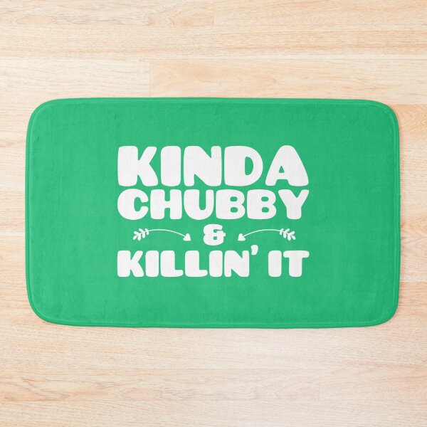 Item preview, Kinda Chubby Still Killin It - Thick Thighs Save Lives designed and sold by WonderWear.