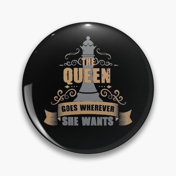 Item preview, Chess Queen Goes Wherever She Wants - Chess Players Women designed and sold by Lenny Stahl.