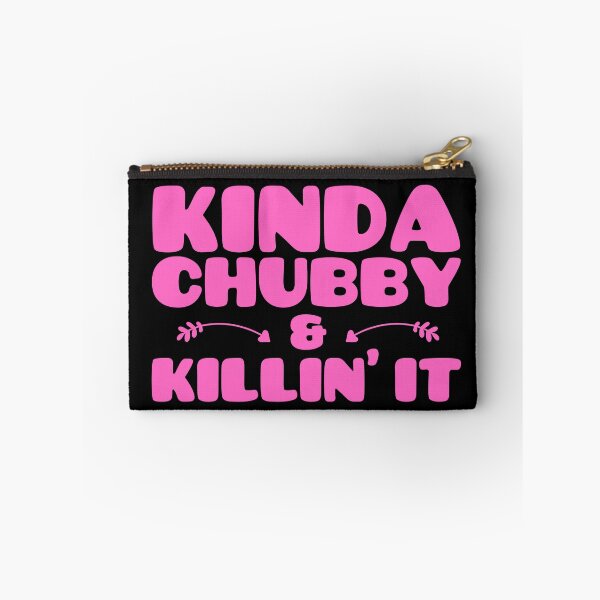 Item preview, Kinda Chubby Still Killin It - Thick Thighs Save Lives designed and sold by WonderWear.