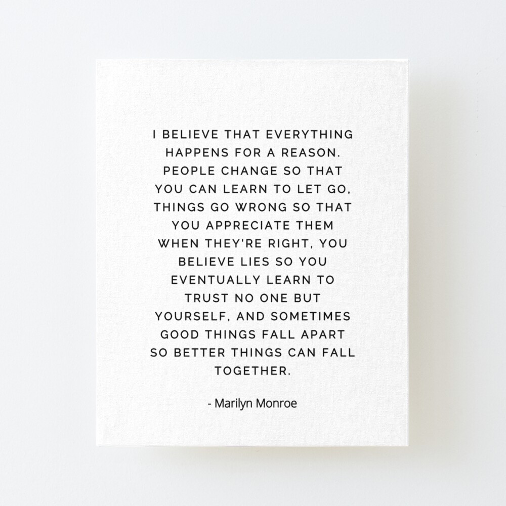 Marilyn Monroe Quotes Everything Happens For A Reason I Believe That Everything Happens For A Reason, Marilyn Monroe" Art Board  Print By Kyramiller106 | Redbubble