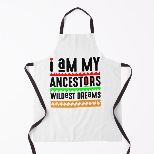Item preview, I am my ancestors wildest dreams designed and sold by mermaidselina.