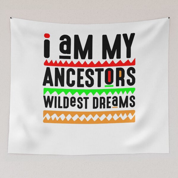 Item preview, I am my ancestors wildest dreams  designed and sold by mermaidselina.