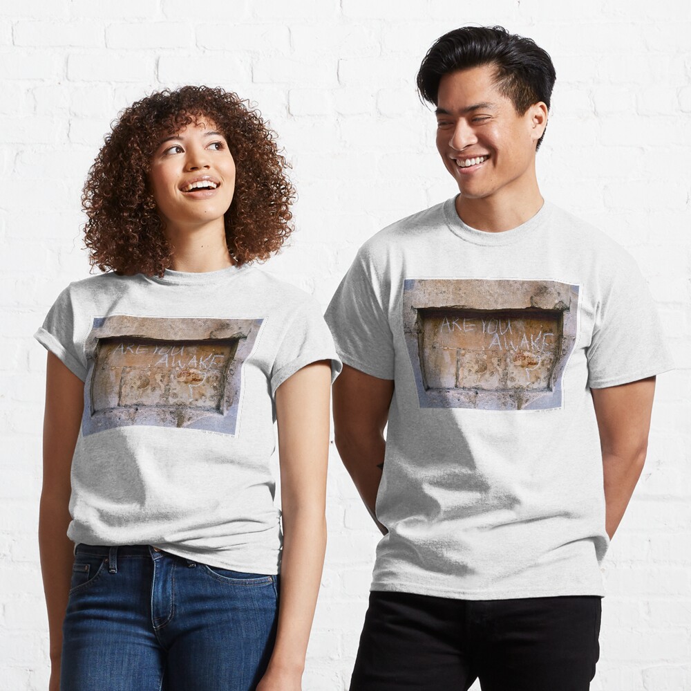 ARE YOU AWAKE? YES! xo Classic T-Shirt