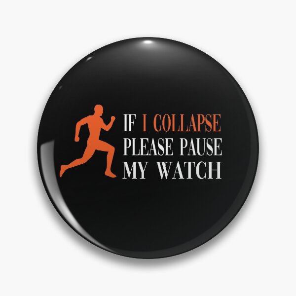 Item preview, If I Collapse Pause My Watch designed and sold by yoyodsing15.