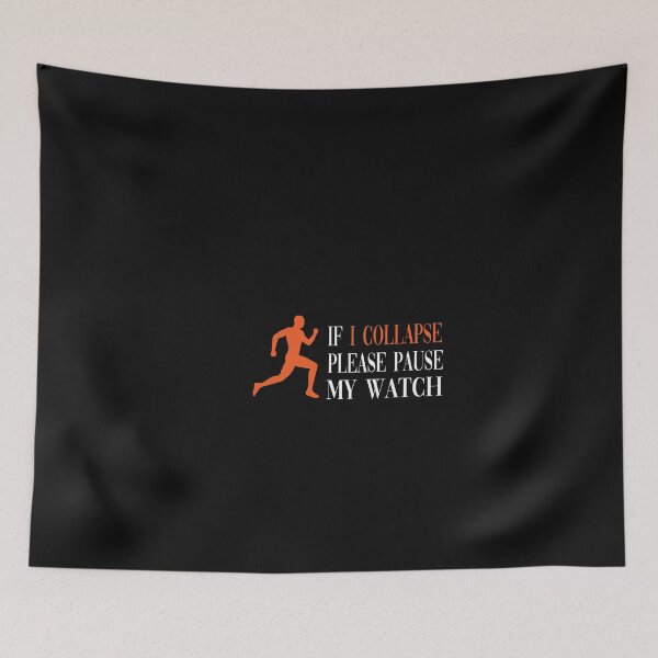 Item preview, If I Collapse Pause My Watch designed and sold by yoyodsing15.