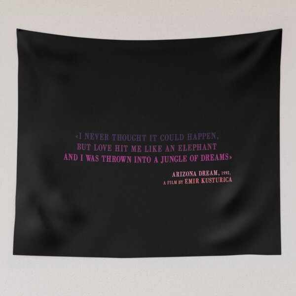Item preview, Arizona Dream quote from Axel Blackmar designed and sold by marienyl666.