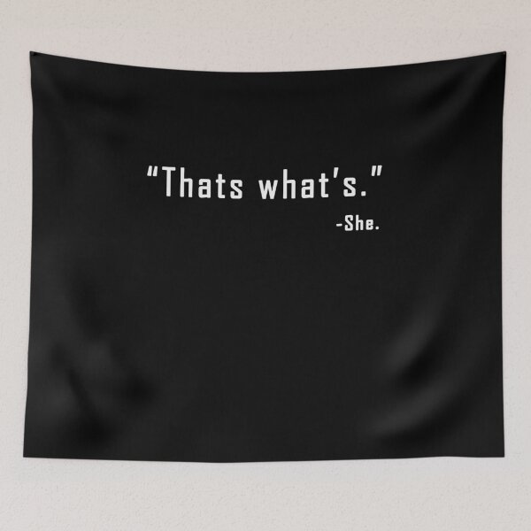 Item preview, Funny QuoteThat's What She Said designed and sold by Hamadax.