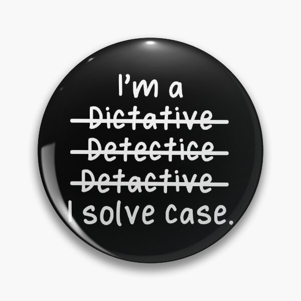 Item preview, I'm a Detective, I solve case - Misspelled designed and sold by livegood.