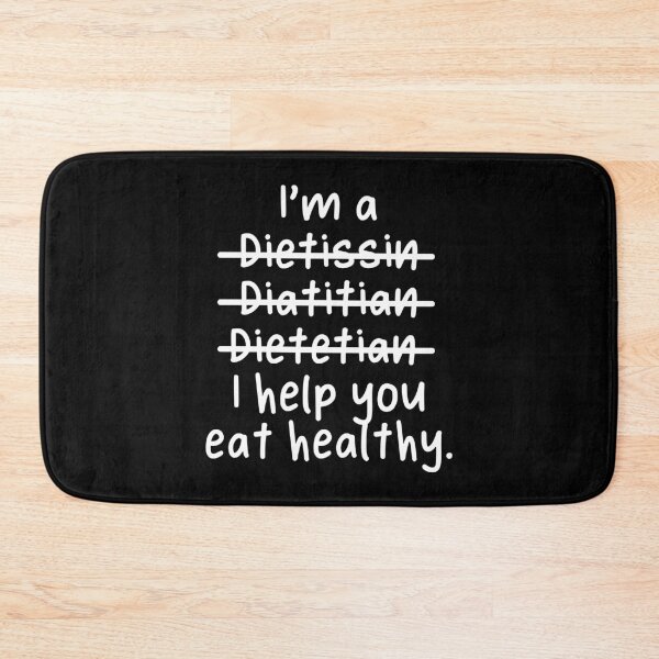 Item preview, I'm a Dietitian, I help you eat healthy - Misspelled designed and sold by livegood.