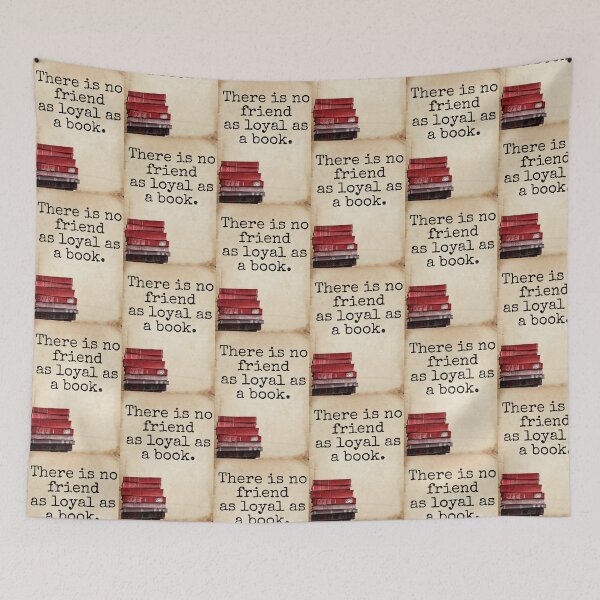 Item preview, There is no friend as loyal as a book, Ernest Hemingway designed and sold by Pelikancrazy.